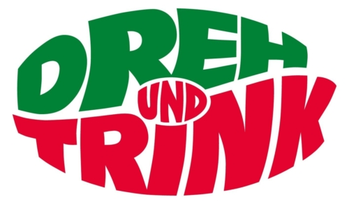 Dreh und trink